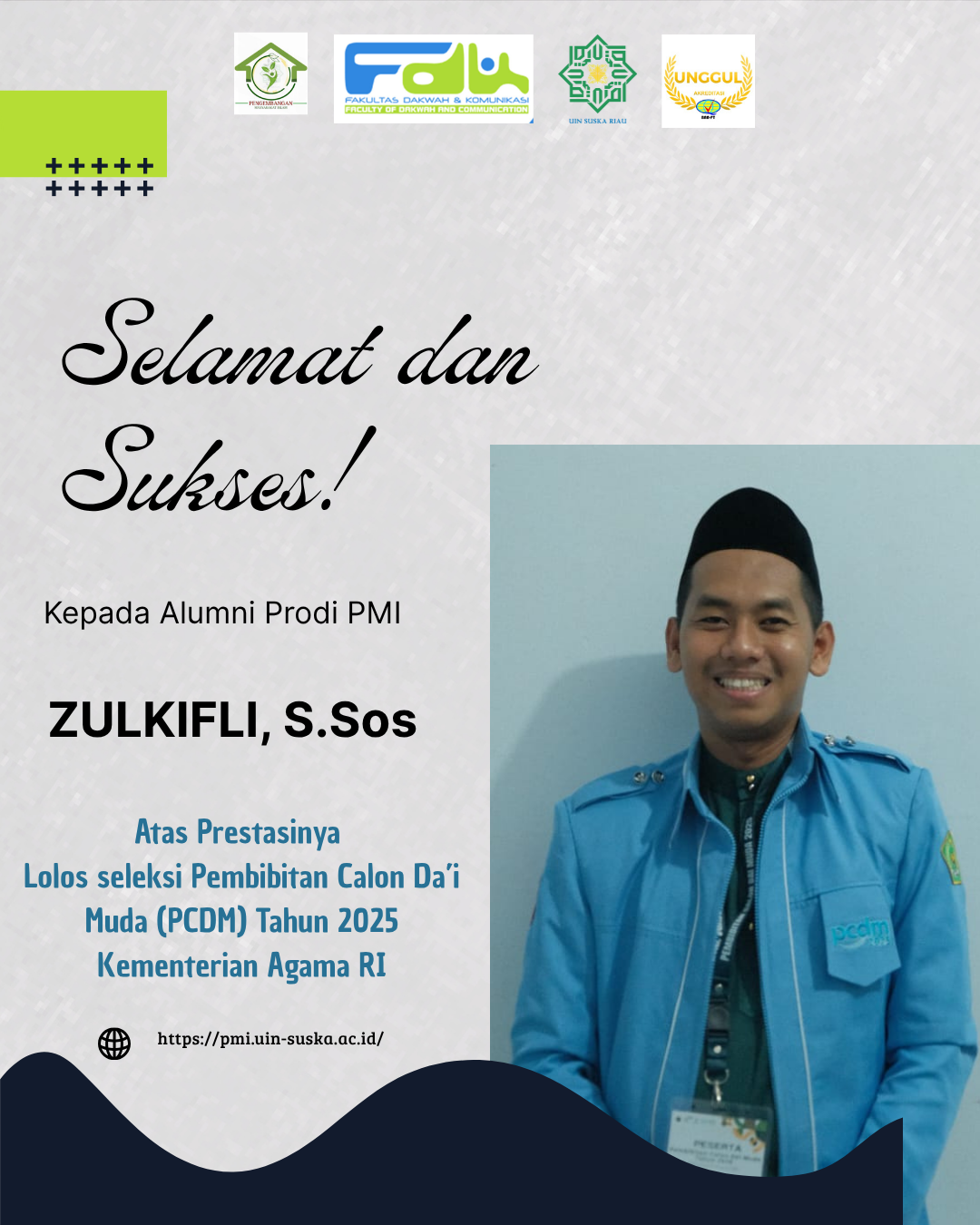 Prestasi Membanggakan Alumni Prodi PMI: Zulkifli, S.Sos. Lulus Seleksi Pembibitan Calon Da’i Muda Nasional 2025